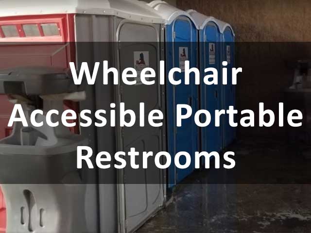 Wheelchair Accessible Portable Restrooms